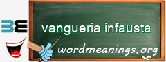 WordMeaning blackboard for vangueria infausta